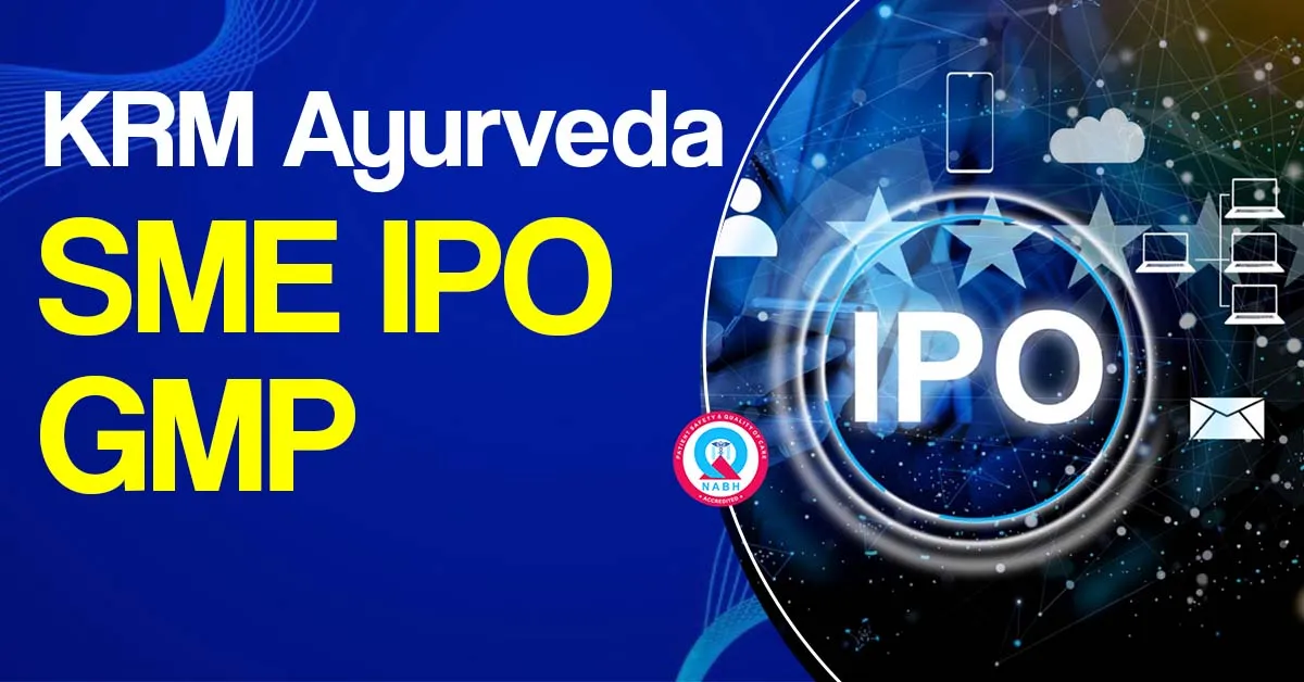 krm-ayurveda-sme-ipo-gmp